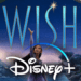 Disney+ Announces Premiere Date for Original Musical-Comedy “Wish” and Unveils Stellar Cast Lineup