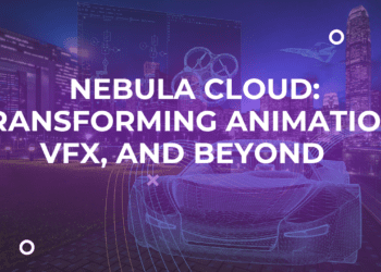 Nebula Cloud: Transforming Animation, VFX, and Beyond  