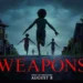 Weapons Dominates Box Office Over Freakier Friday, Scoring $70M Global Debut